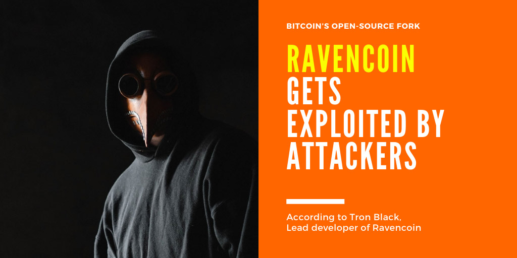 Bitcoin’s Open-source Fork Ravencoin Gets Exploited By Attackers